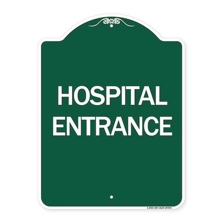Designer Series Sign-Hospital Entrance, Green & White Aluminum Architectural Sign